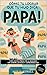 Cómo Lograr que tu Hijo Diga "Papá" Antes que "Mamá"  by Alex Hartwell