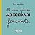 El meu primer abecedari feminista by Paula Soler Mañó
