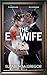 The Ex-Wife by Elizabeth McGregor