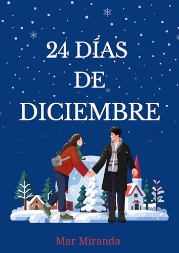 24 días de diciembre (Spanish Edition)