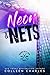 Neon & Nets (Venom Next Gen)