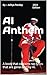 AI Anthem: A book that cont...