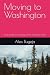 Moving to Washington: Your ...