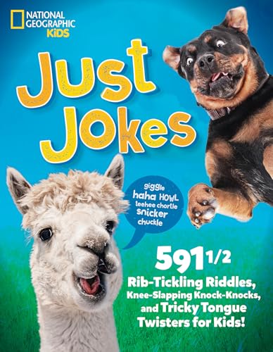 Just Jokes: 591½ Rib-Tickling Riddles, Knee-Slapping Knock-Knocks, and Tricky Tongue Twisters for Kids! (Just Joking)