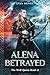 Alena Betrayed (The Wolf Qu...