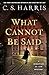 What Cannot Be Said (Sebastian St. Cyr Mystery)