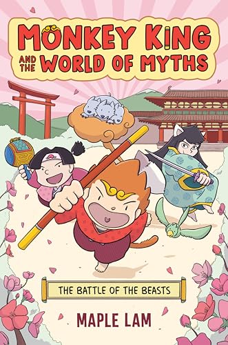 The Battle of the Beasts (Monkey King and the World of Myths #2)