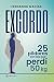 Exgordo: 25 píldoras con la...