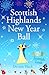 Scottish Highlands New Year Ball (Scottish Loch Romance series Book 7) by De-ann Black
