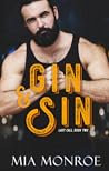 Gin & Sin by Mia  Monroe