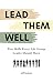 Lead Them Well by Jeff Dunham