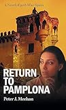 Return to Pamplona: A Lover's Quest in Post-War Spain