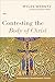 Contesting the Body of Christ: Ecclesiology's Revolutionary Century