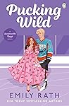 Book cover for Pucking Wild (Jacksonville Rays, #2)
