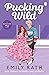 Pucking Wild by Emily Rath