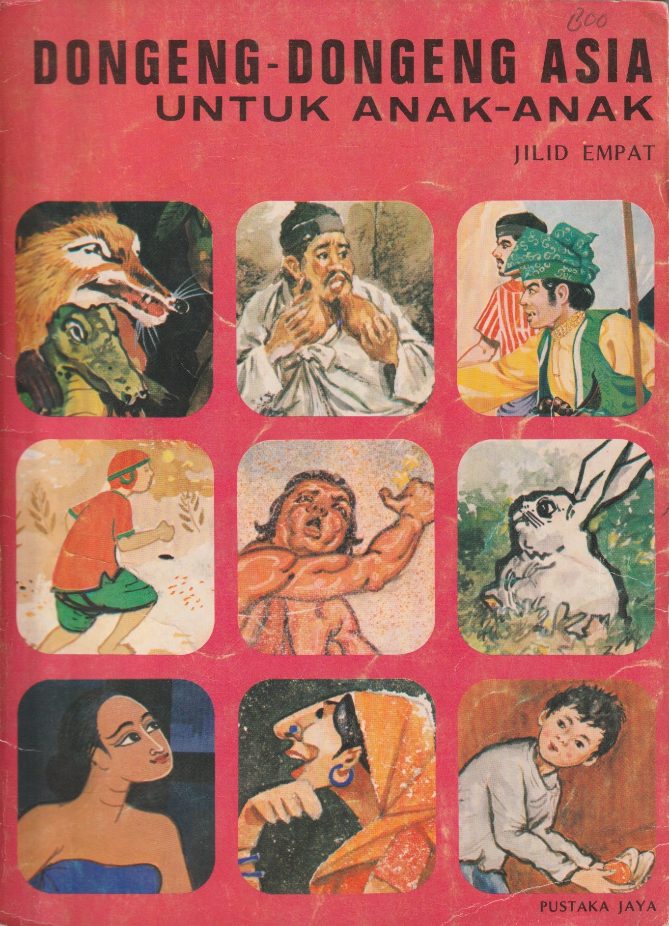 Dongeng-Dongeng Asia untuk Anak-Anak - Jilid Empat (Folk Tales : Asian Copublication Programme #4)