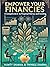 Empower Your Finances: A Co...