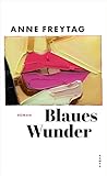 Blaues Wunder by Anne Freytag