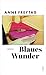 Blaues Wunder by Anne Freytag
