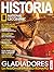 Historia National Geographic #252 | GLADIADORES. LA PASIÓN DE... by Historia National Geographic