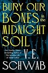 Book cover for Bury Our Bones in the Midnight Soil