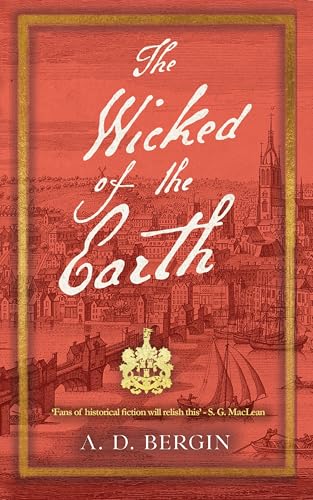 The Wicked of the Earth: A Historical Thriller (Kindle Edition)