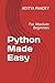 Python Made Easy: For Absol...