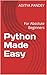 Python Made Easy : For Abso...