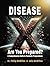 Disease X by Philip McMillan
