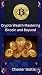 Crypto Wealth: Mastering Bi...