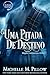 Uma Pitada de Destino (Os Bruxos MacGregor Livro 8) (Portuguese Edition)