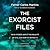 The Exorcist Files: True Stories About the Reality of Evil and How to Defeat It