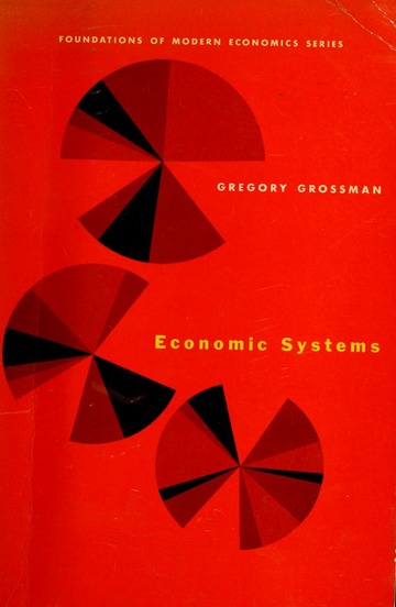 Economic systems (Foundations of modern economics series)