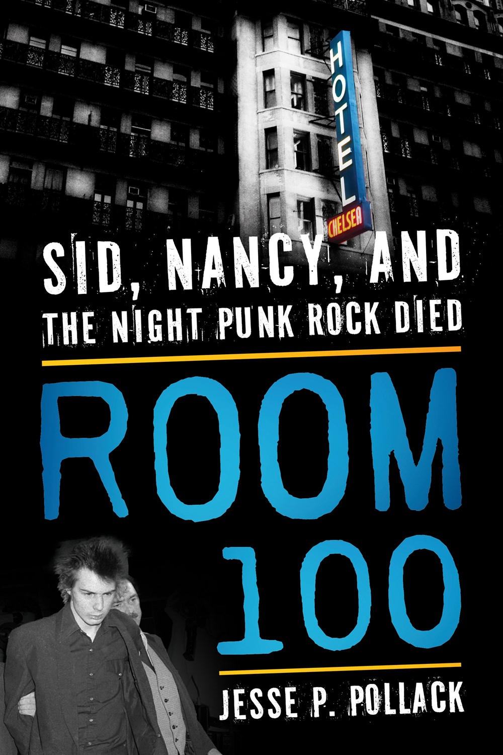 Room 100 : Sid, Nancy, and the Night Punk Rock Died
