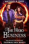 The Hero Business