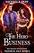 The Hero Business by Michael B. Duff The Hero Business by Michael B. Duff