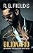 Elogiado pelo Bilionário: Solteiros Riquíssimos (Livro 4) (Portuguese Edition)