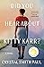 Did You Hear About Kitty Karr?