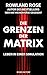 Die Grenzen der Matrix by Rowland Rose