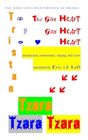 The Gas Heart: The Dada Anti-Masterpiece of Drama