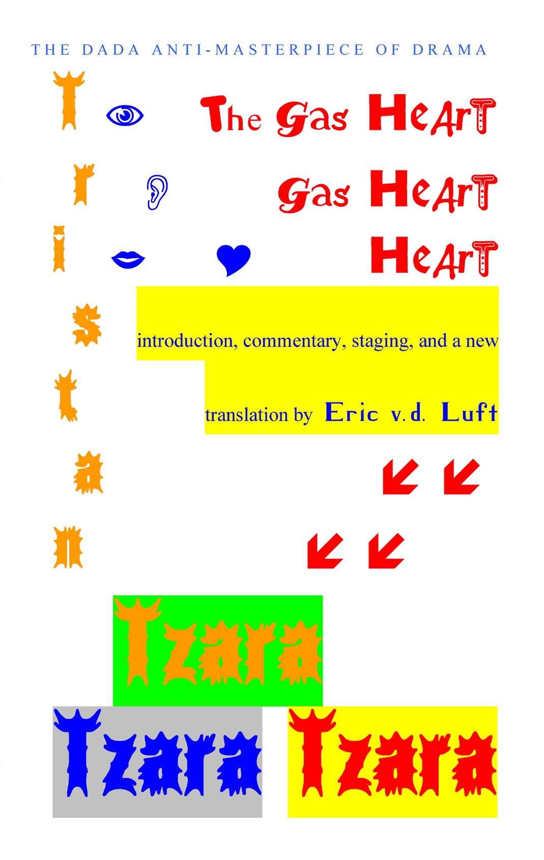 The Gas Heart: The Dada Anti-Masterpiece of Drama