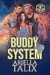Buddy System by Ariella Talix