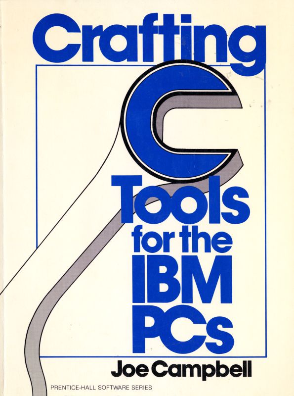 Crafting C Tools for IBM PCs (Paperback)