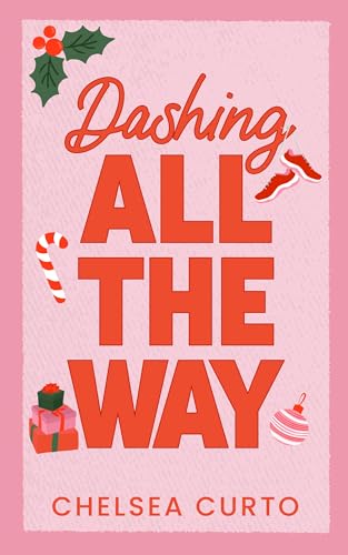 Dashing All the Way (Kindle Edition)