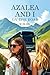 Azalea and I - On the Road by RM Howe
