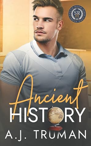 Ancient History (South Rock High, #1)