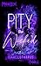 Pity the Wicked by Isaac Lotharus