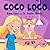 Coco Loco by Jennifer Herrera