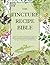 The Tincture Recipe Bible: ...