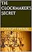 The Clockmaker’s Secret
